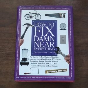 How To Fix Damn Near Everything by Franklynn Peterson Hardcover Book